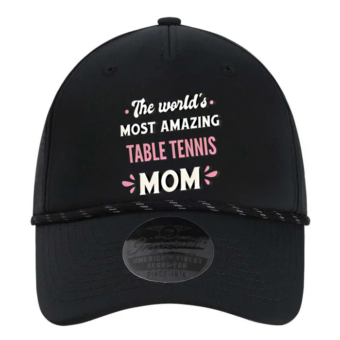 The World's Most Amazing Table Tennis Mom Gift Performance The Dyno Cap