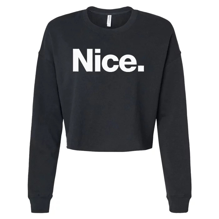 The Word Nice A Christmas Design That Says Nice Cropped Pullover Crew