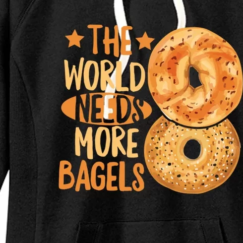 The World Needs More Bagels Design Bagel Lover Cool Gift Women's Fleece Hoodie