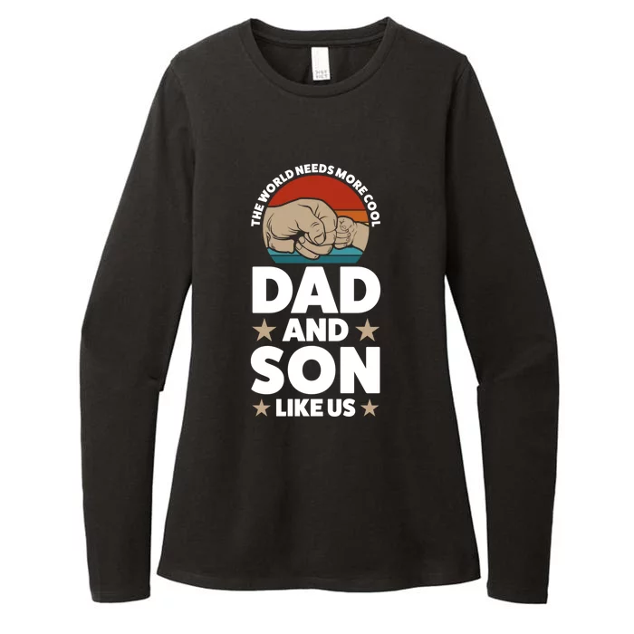 The World Needs More Cool Dad And Son Like Us Father Gift Womens CVC Long Sleeve Shirt