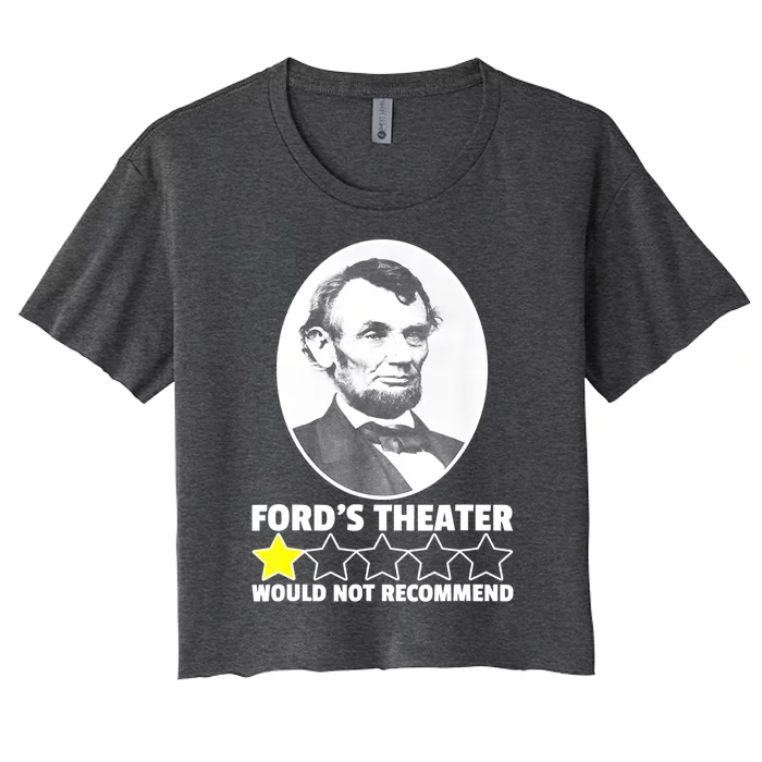 Theater Would Not Recommend 1Star Abraham Lincoln Women's Crop Top Tee