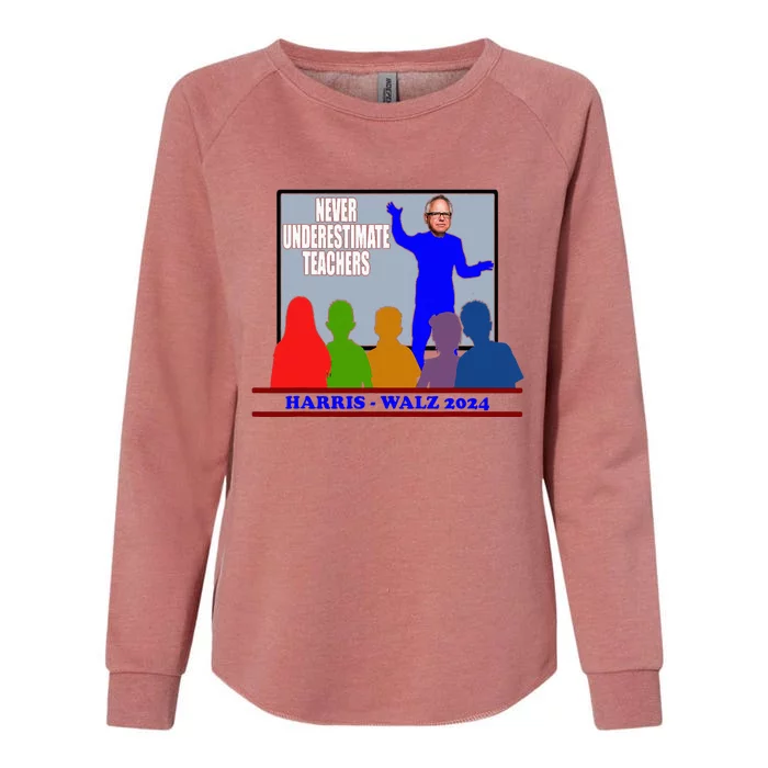 Tim Walz Never Underestimate Teachers Harris Walz 2024 Womens California Wash Sweatshirt