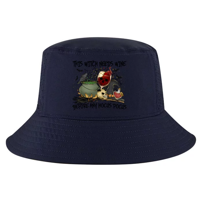 This Witch Needs Wine Before Any Hocus Halloween Gift Cool Comfort Performance Bucket Hat