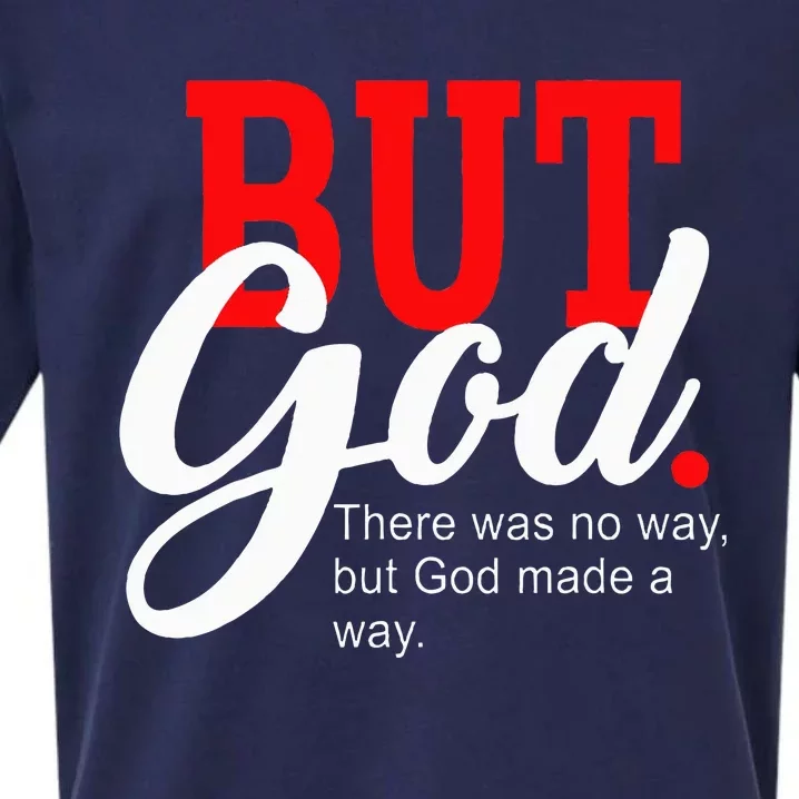 There was no way but God Sueded Cloud Jersey T-Shirt