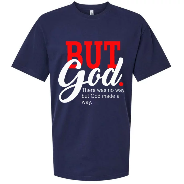 There was no way but God Sueded Cloud Jersey T-Shirt