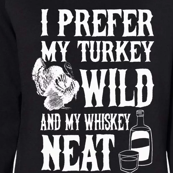 Thanksgiving Whiskey Neat Womens California Wash Sweatshirt