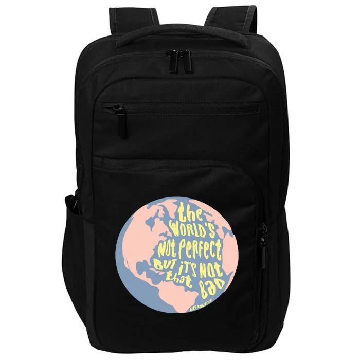 The WorldS Not Perfect But ItS Not That Bad Benjamin Impact Tech Backpack