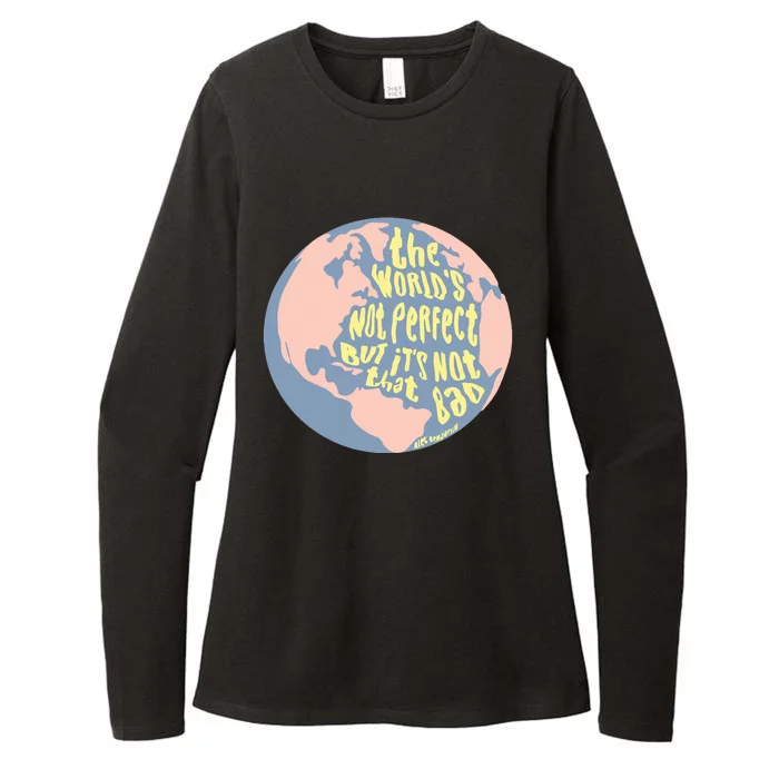 The WorldS Not Perfect But ItS Not That Bad Benjamin Womens CVC Long Sleeve Shirt