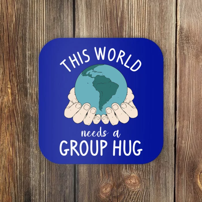 This World Needs A Group Hug International World Peace Day Gift Coaster