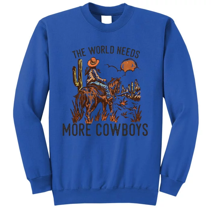 The World Needs More Cow Western Desert Wild West Gift Sweatshirt