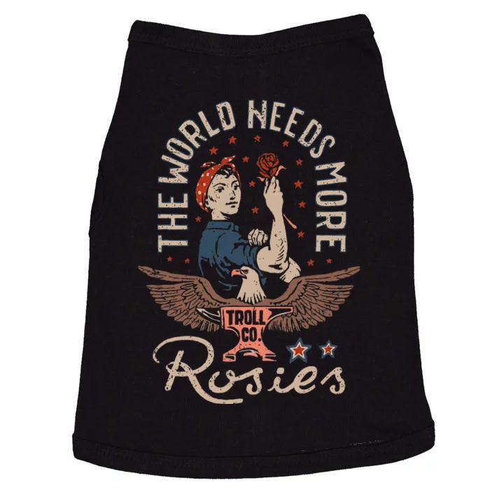 The World Needs More Rosies Funny Design Doggie Tank