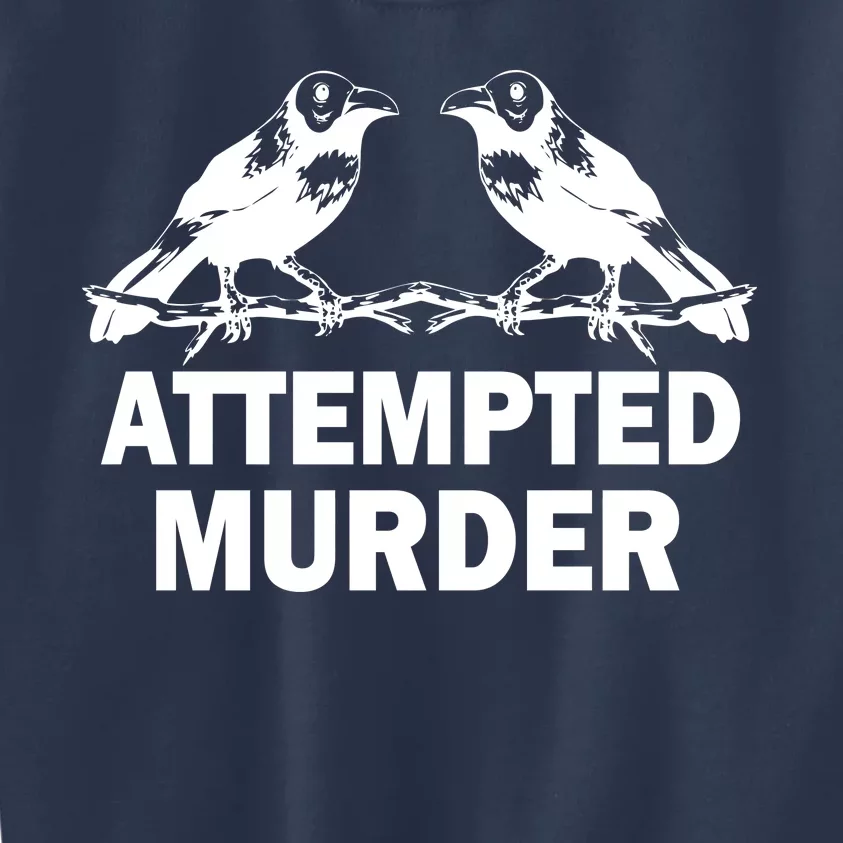 Two Crows Attempted Murder Kids Sweatshirt