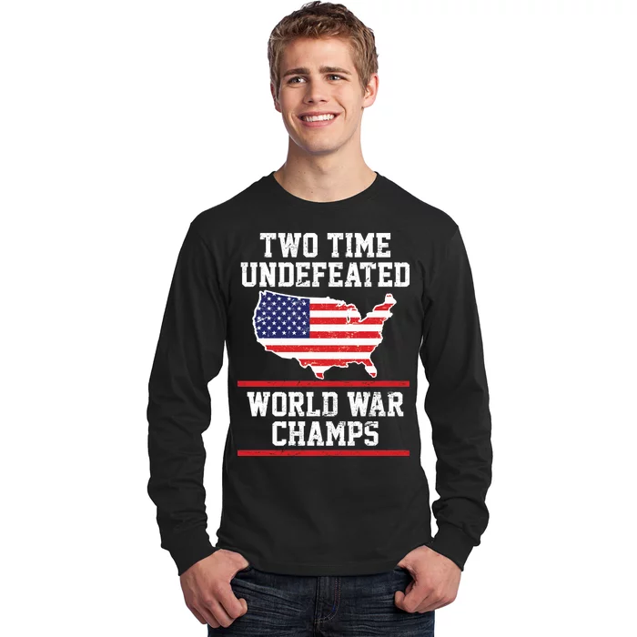 Two Time Undefeated World War Champs Long Sleeve Shirt