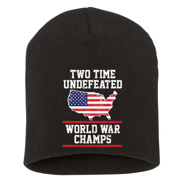 Two Time Undefeated World War Champs Short Acrylic Beanie