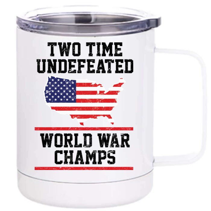 Two Time Undefeated World War Champs Front & Back 12oz Stainless Steel Tumbler Cup