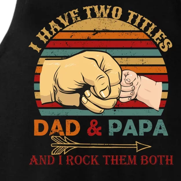 Two Titles Dad And Pap I Rock Them Both Ladies Tri-Blend Wicking Tank