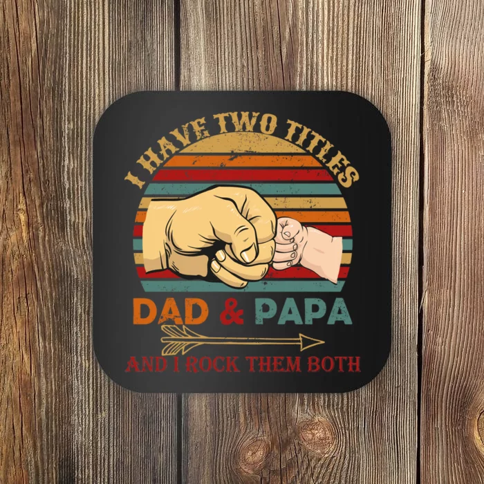 Two Titles Dad And Pap I Rock Them Both Coaster