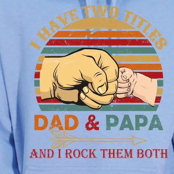 Two Titles Dad And Pap I Rock Them Both Unisex Surf Hoodie