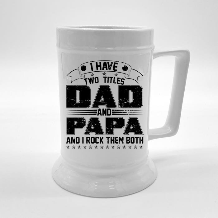 Two Titles Dad And Papa Front & Back Beer Stein