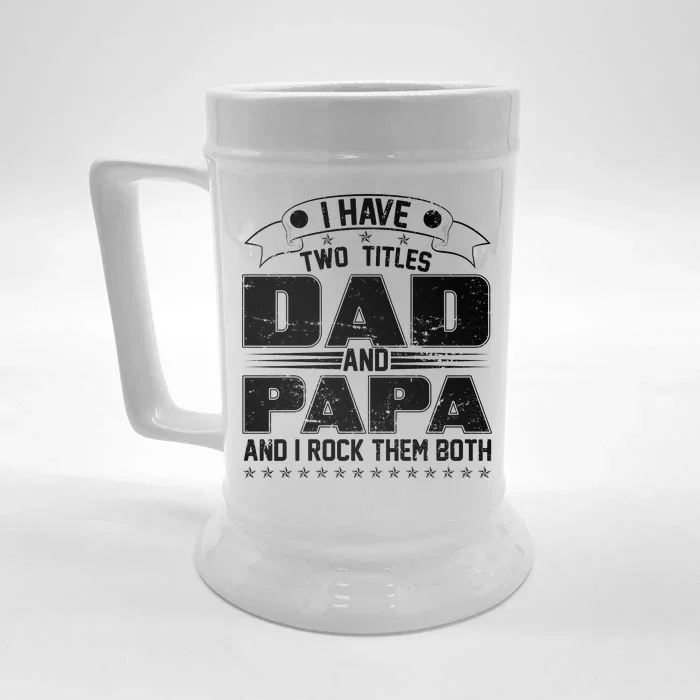 Two Titles Dad And Papa Front & Back Beer Stein