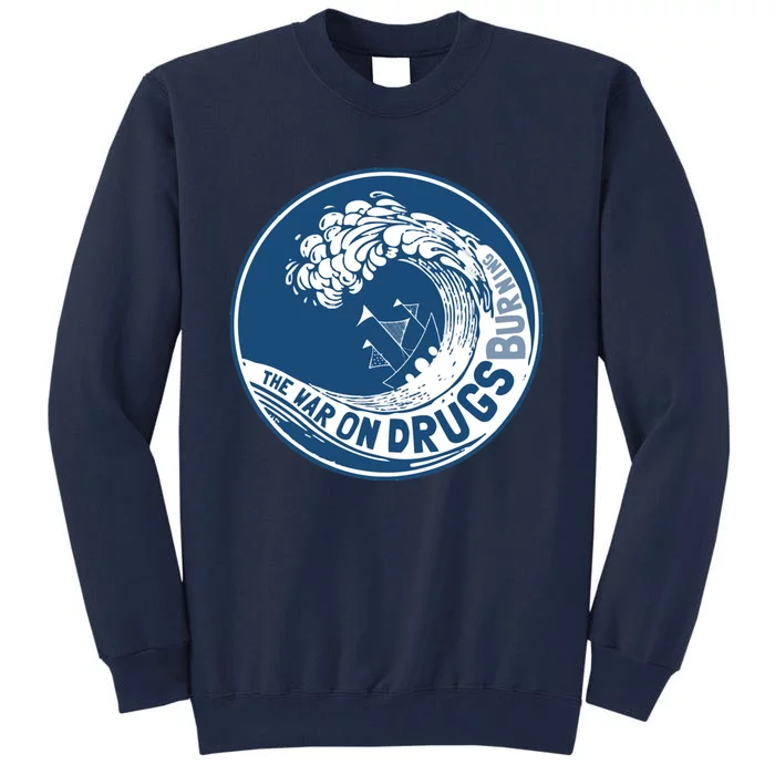 The War On Drugs Tall Sweatshirt