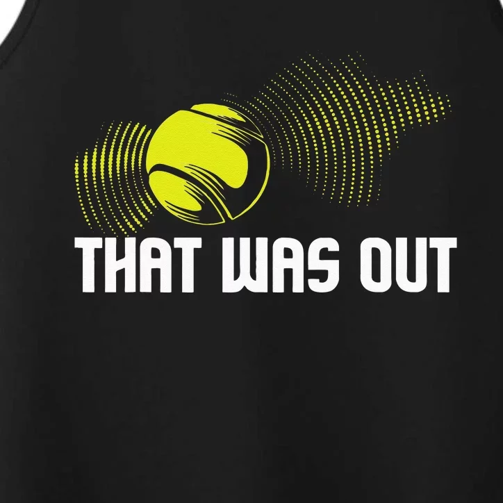 That Was Out Tennis Player Sports Lover Matching Team Performance Tank