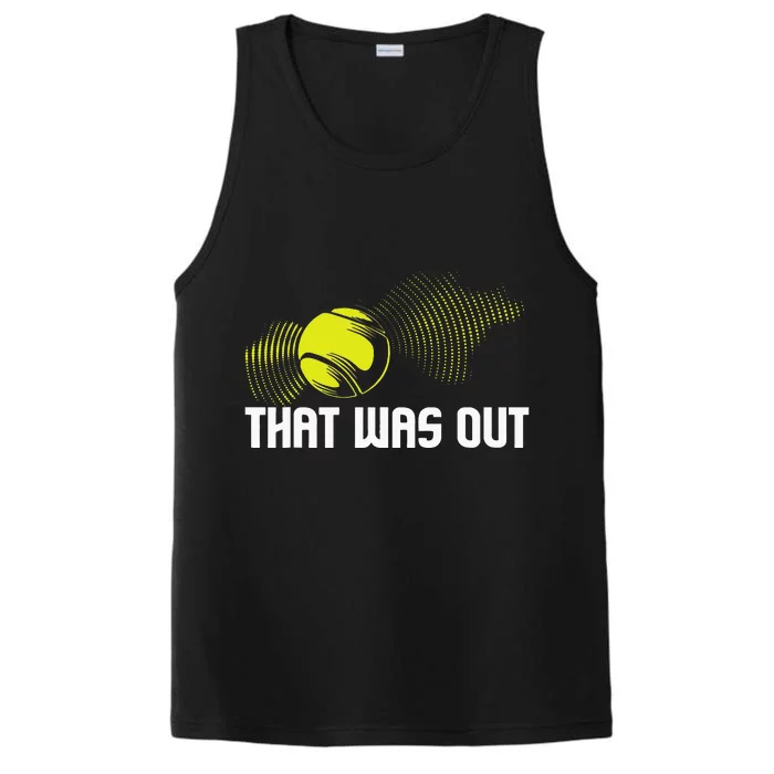 That Was Out Tennis Player Sports Lover Matching Team Performance Tank