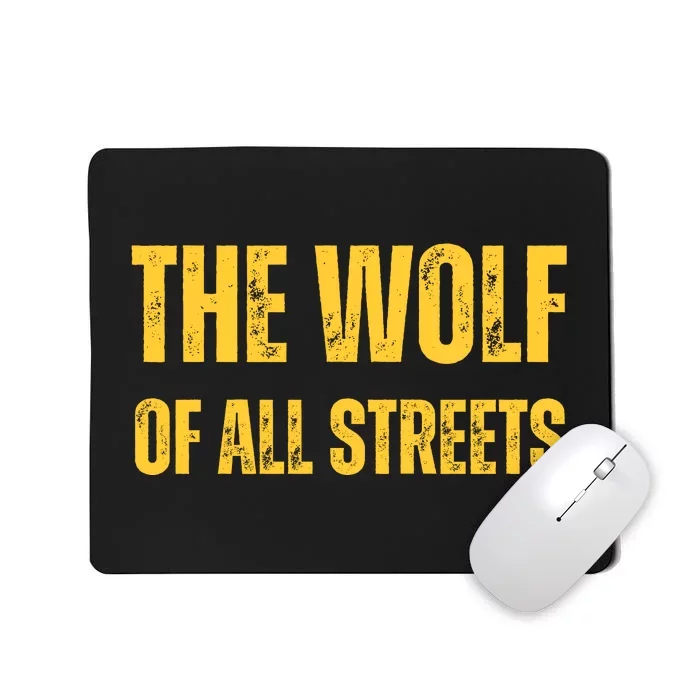 The Wolf Of All Streets Mousepad