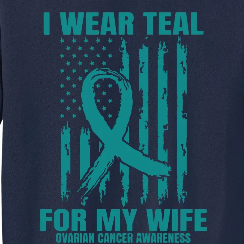 Teal Wife Ovarian Cancer Awareness Flag Graphic Back Print Premium Tall Sweatshirt