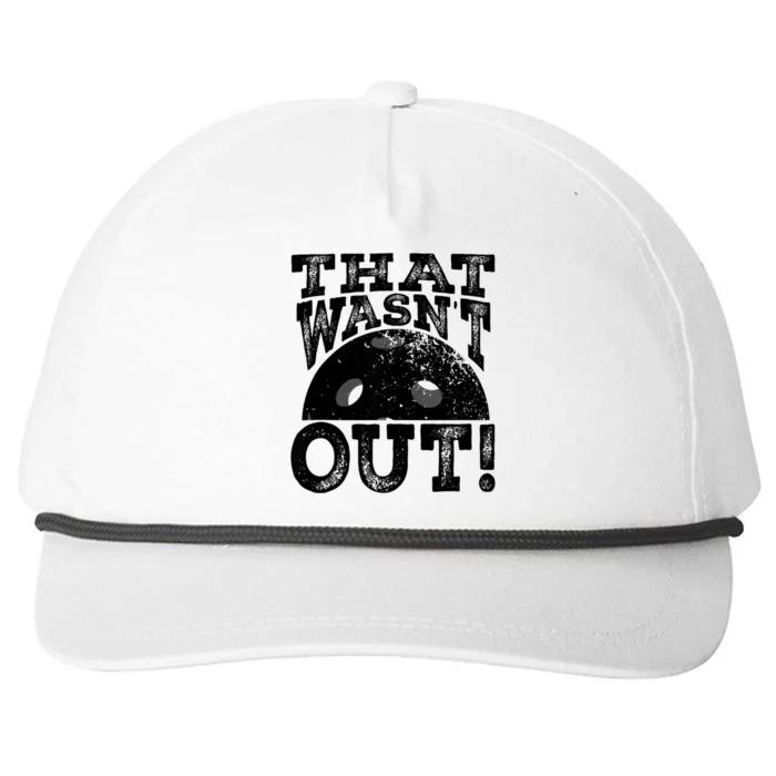 That WasnT Out Funny Pickleball Lovers Snapback Five-Panel Rope Hat