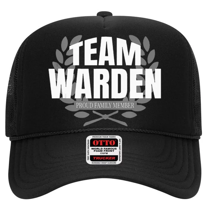 Team Warden Proud Family Member Warden High Crown Mesh Trucker Hat