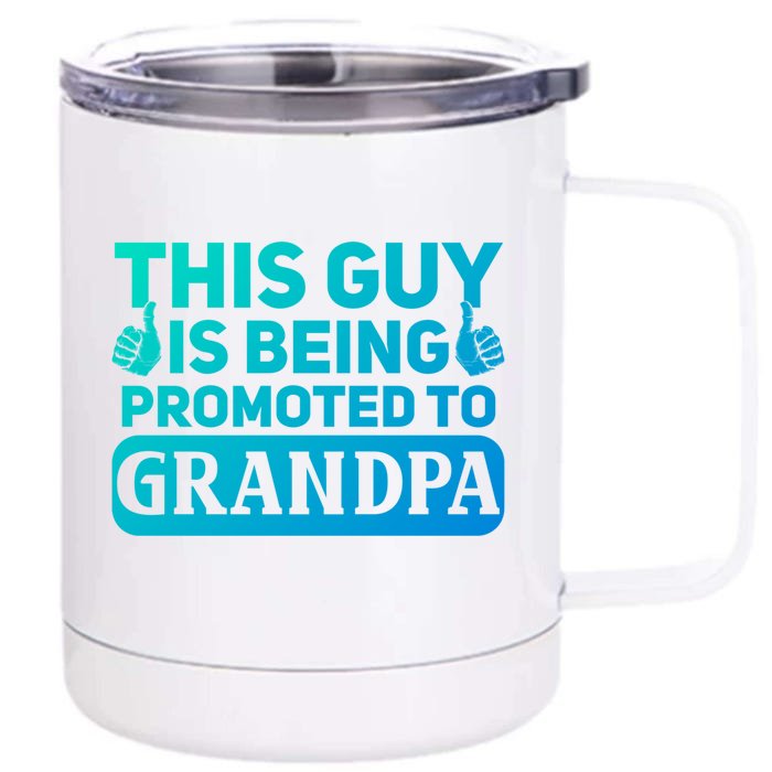 This Was Promoted To Grandpa Funny Gift Front & Back 12oz Stainless Steel Tumbler Cup