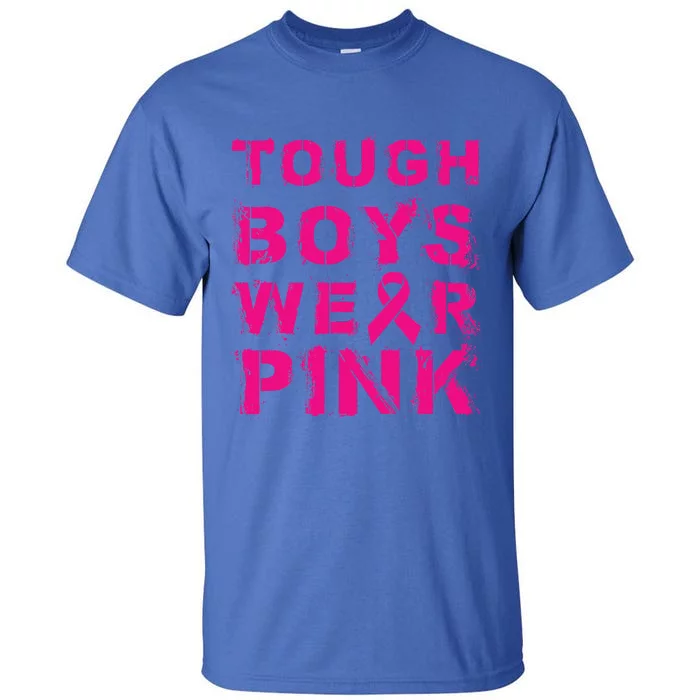 Tough Wear Pink Cool Pink Breast Cancer Awareness Tall T-Shirt