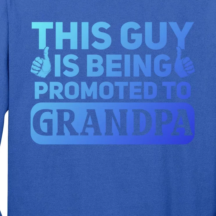 This Was Promoted To Grandpa Funny Gift Tall Long Sleeve T-Shirt