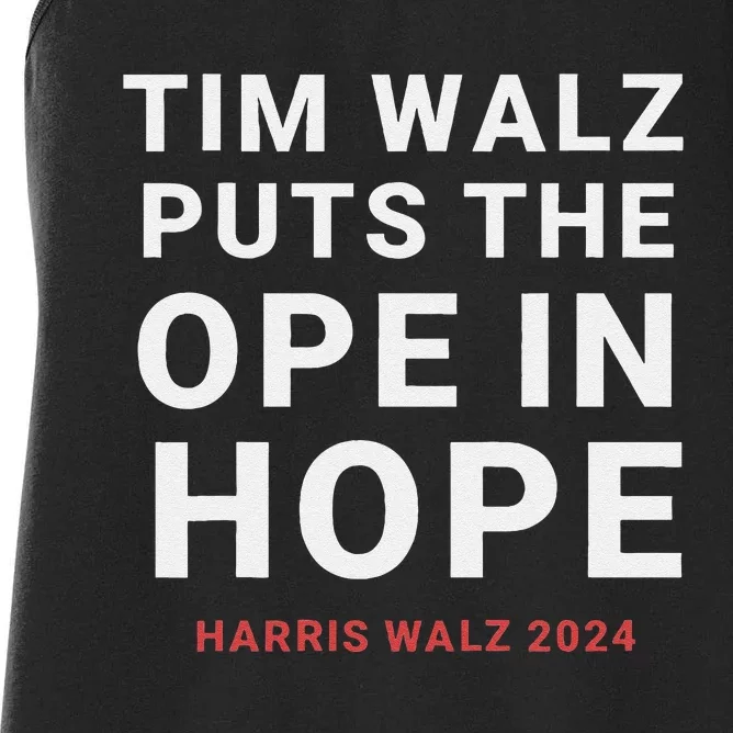 Tim Walz Puts The Ope In Hope Harris Walz 2024 Midwest Women's Racerback Tank