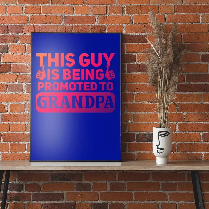 This Was Promoted To Grandpa Funny Gift Poster