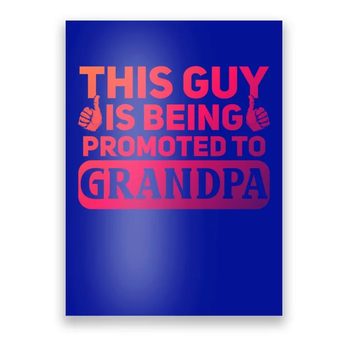 This Was Promoted To Grandpa Funny Gift Poster