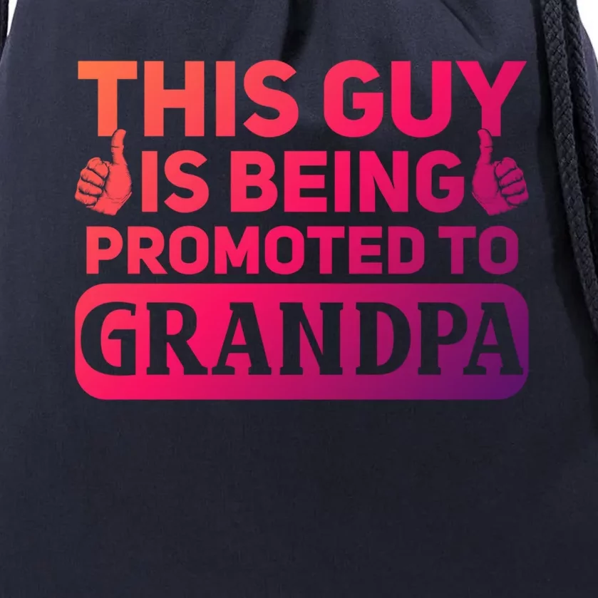 This Was Promoted To Grandpa Funny Gift Drawstring Bag