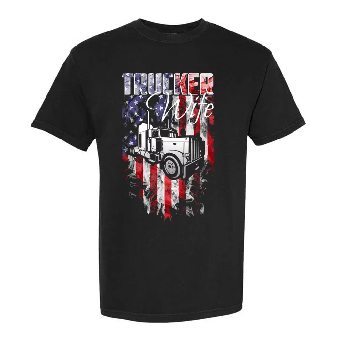 TRUCKER WIFE Proud Truck Driver Wife USA Flag Truckers Wife Garment-Dyed Heavyweight T-Shirt