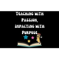 Teaching With Passion Impacting With Purpose Bumper Sticker