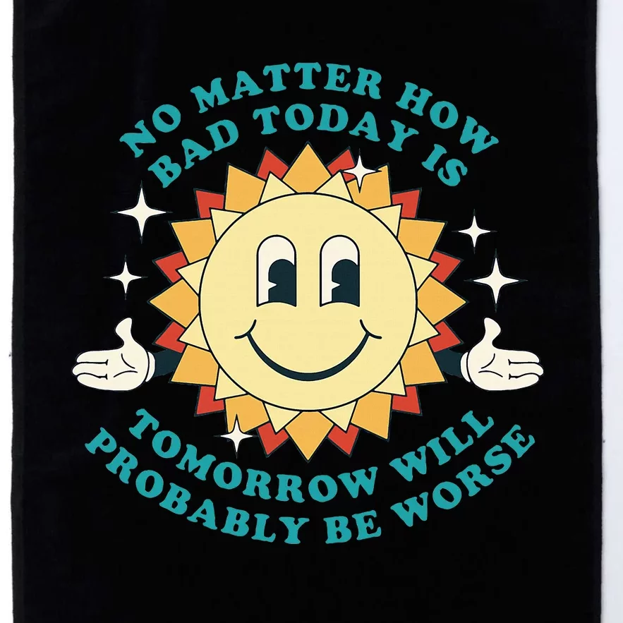 Tomorrow Will Probably Be Worse Existential Dread Toon Style Platinum Collection Golf Towel