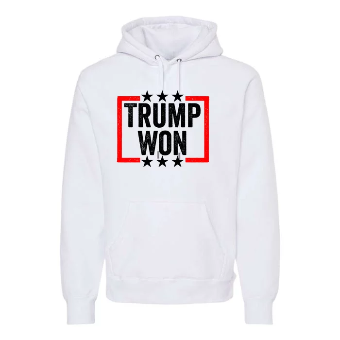 Trump Won ~ Pro Freedom ~ Anti Harris And Biden Protest Premium Hoodie