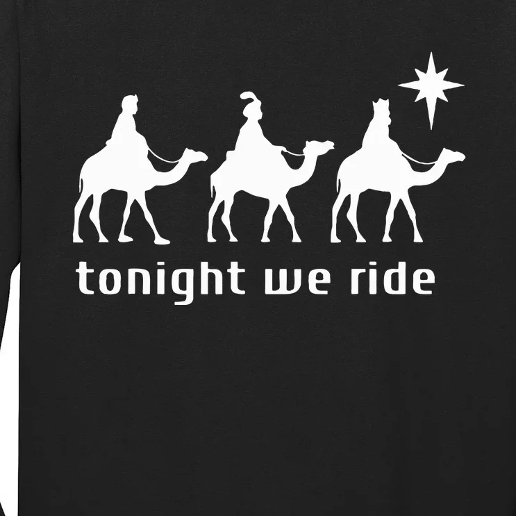 Tonight We Ride Retro Three Wise Christmas Christian Long Sleeve Shirt