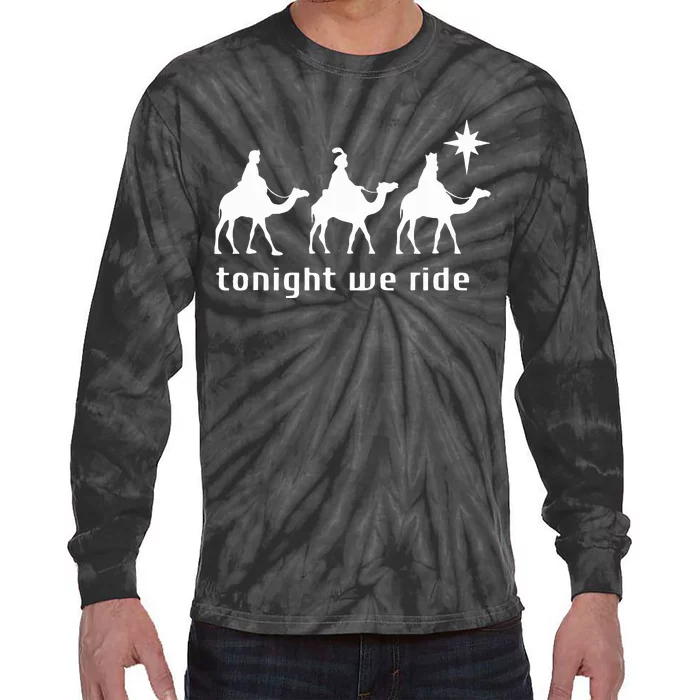 Tonight We Ride Retro Three Wise Christmas Christian Tie-Dye Long Sleeve Shirt