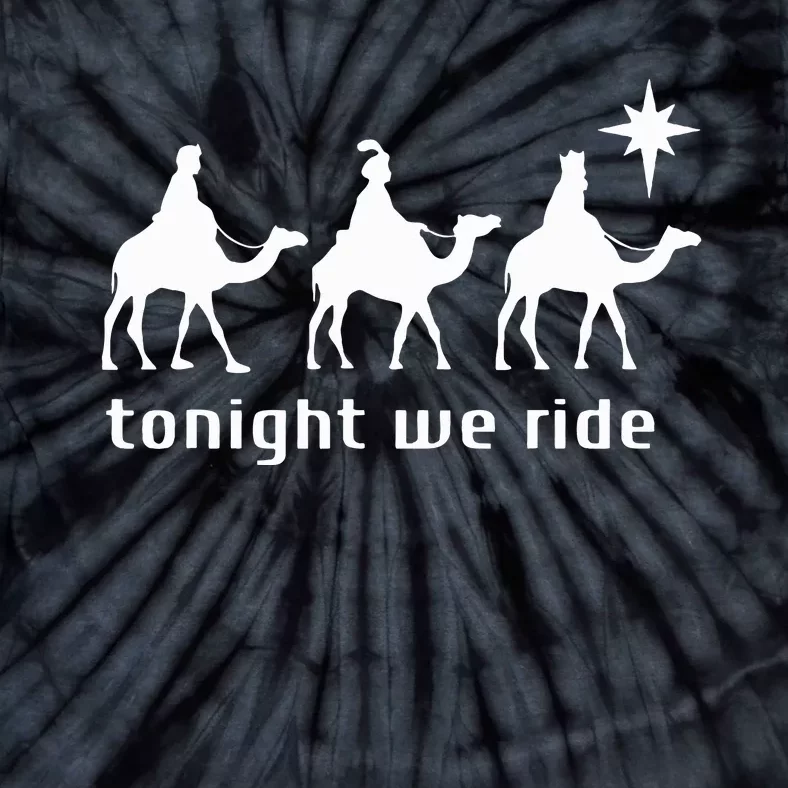 Tonight We Ride Retro Three Wise Christmas Christian Tie-Dye T-Shirt