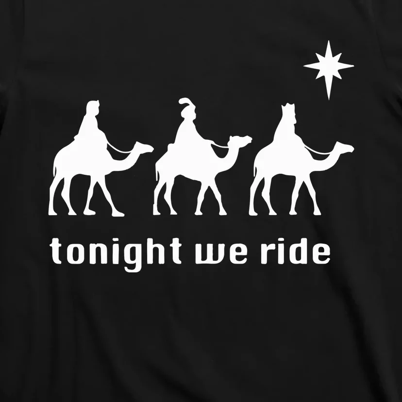 Tonight We Ride Christmas 3 Wise Menn Camel Ride T-Shirt