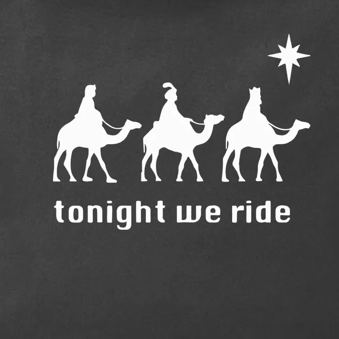 Tonight We Ride Christmas 3 Wise Menn Camel Ride Zip Tote Bag