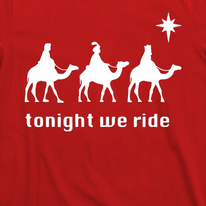 Tonight We Ride Christmas 3 Wise Menn Camel Ride T-Shirt