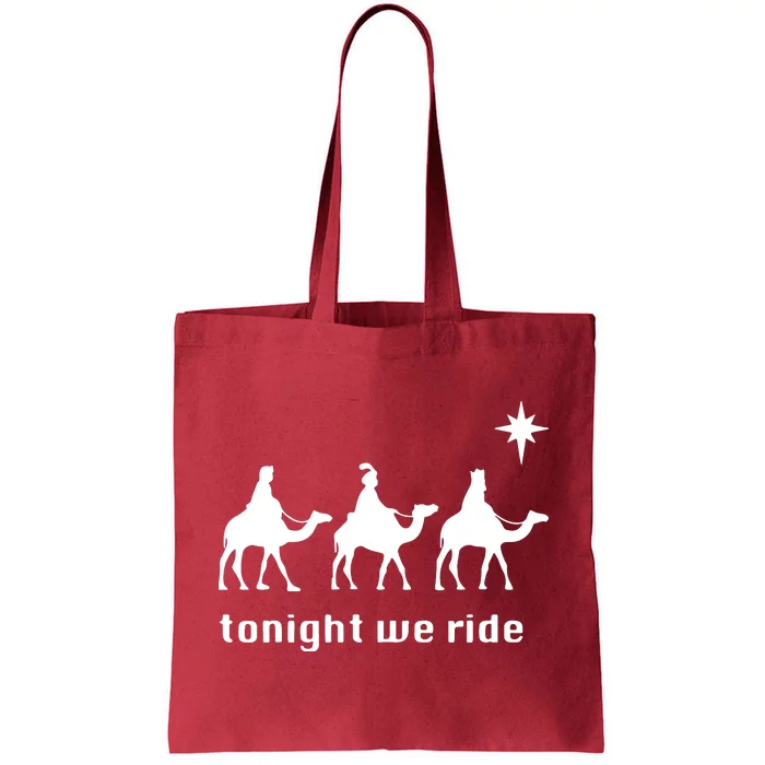 Tonight We Ride Christmas 3 Wise Menn Camel Ride Tote Bag