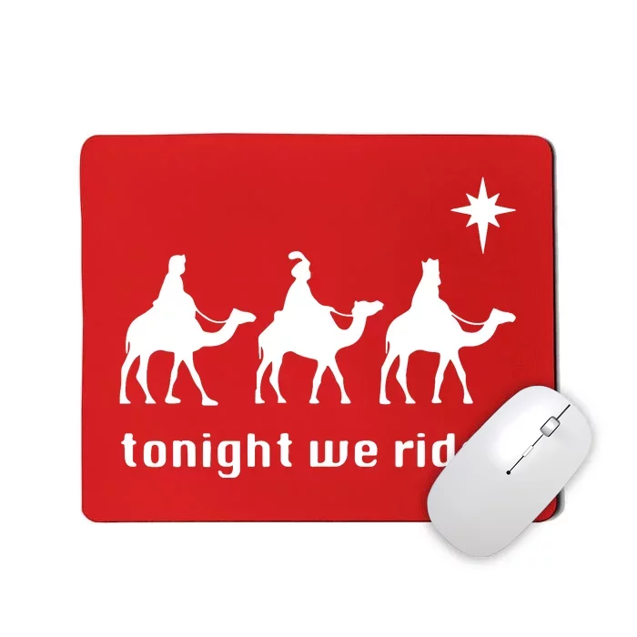 Tonight We Ride Christmas 3 Wise Menn Camel Ride Mousepad